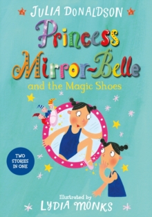 Princess Mirror-Belle and the Magic Shoes, Paperback Book Princess Mirror-Belle and the Magic Shoes, Paperback Book