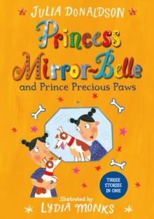 Princess Mirror-Belle and Prince Precious Paws, Paperback Book Princess Mirror-Belle and Prince Precious Paws, Paperback Book