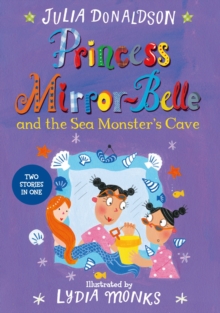 Princess Mirror-Belle and the Sea Monster's Cave, Paperback Book Princess Mirror-Belle and the Sea Monster's Cave, Paperback Book