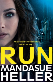 Run : A Gritty and Gripping Crime Thriller. You'll be Hooked, Hardback Book Run : A Gritty and Gripping Crime Thriller. You'll be Hooked, Hardback Book