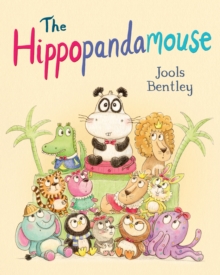 The Hippopandamouse, Paperback Book The Hippopandamouse, Paperback Book