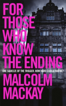 For Those Who Know the Ending, Paperback / softback Book For Those Who Know the Ending, Paperback / softback Book