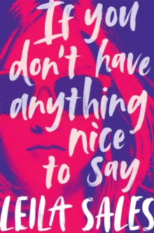 If You Don't Have Anything Nice to Say, Paperback / softback Book If You Don't Have Anything Nice to Say, Paperback / softback Book