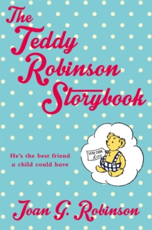 The Teddy Robinson Storybook, Paperback Book The Teddy Robinson Storybook, Paperback Book