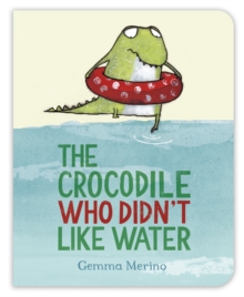 The Crocodile Who Didn't Like Water