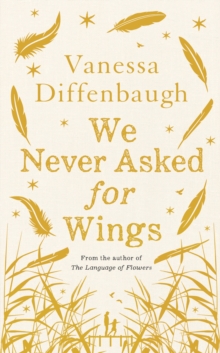 We Never Asked for Wings, Hardback Book We Never Asked for Wings, Hardback Book