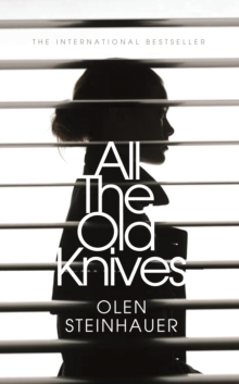 All the Old Knives, Hardback Book All the Old Knives, Hardback Book
