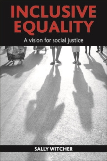 Inclusive equality : A vision for social justice