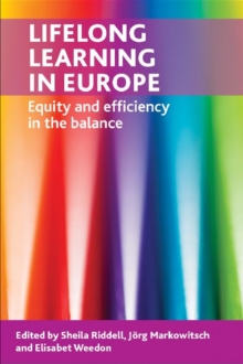 Lifelong learning in Europe : Equity and efficiency in the balance, Hardback Book Lifelong learning in Europe : Equity and efficiency in the balance, Hardback Book