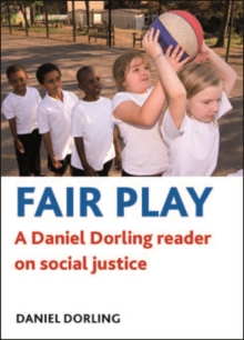 Fair play : A Daniel Dorling reader on social justice