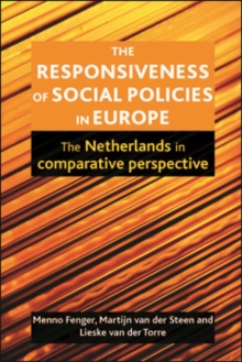 The Responsiveness of Social Policies in Europe : The Netherlands in Comparative Perspective