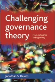 Challenging governance theory : From networks to hegemony