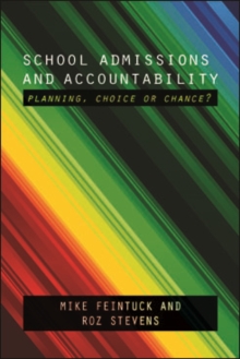 School admissions and accountability : Planning, choice or chance?