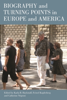 Biography and turning points in Europe and America