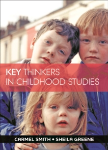 Key Thinkers in Childhood Studies