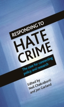 Responding to hate crime : The case for connecting policy and research