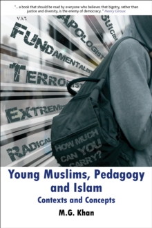 Young Muslims, Pedagogy and Islam : Contexts and concepts