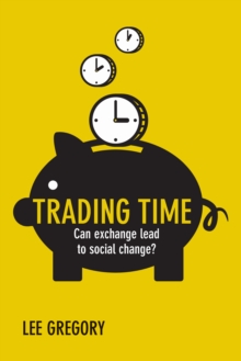 Trading time : Can exchange lead to social change?