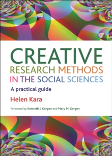 Creative research methods in the social sciences : A practical guide