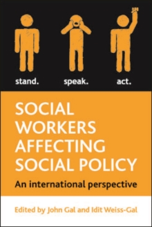 Social workers affecting social policy : An International perspective