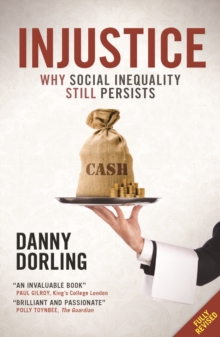 Injustice : Why Social Inequality Still Persists