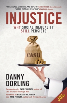 Injustice : Why Social Inequality Still Persists