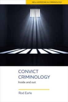 Convict Criminology : Inside and Out, Hardback Book Convict Criminology : Inside and Out, Hardback Book