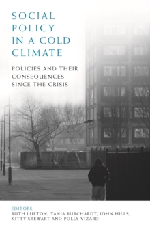 Social policy in a cold climate : Policies and their consequences since the crisis