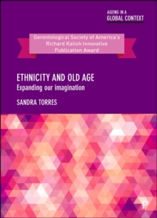 Ethnicity and old age : Expanding our imagination