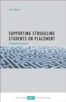 Supporting struggling students on placement : A practical guide