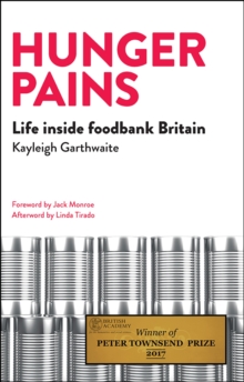 Hunger pains : Life inside foodbank Britain