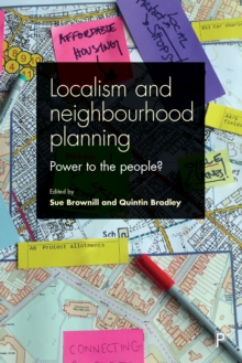 Localism and neighbourhood planning : Power to the people?