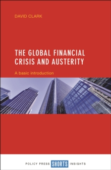 The global financial crisis and austerity : A basic introduction