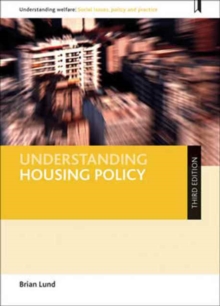 Understanding housing policy, Paperback / softback Book Understanding housing policy, Paperback / softback Book