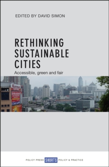 Rethinking Sustainable Cities : Accessible, green and fair