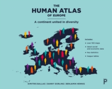 The human atlas of Europe : A continent united in diversity