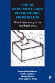 Social movements and referendums from below : Direct democracy in the neoliberal crisis