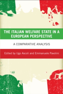 The Italian welfare state in a European perspective : A comparative analysis