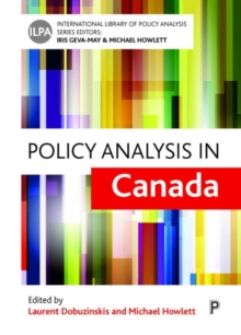 Policy analysis in Canada, Hardback Book Policy analysis in Canada, Hardback Book