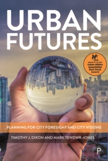 Urban Futures : Planning for City Foresight and City Visions