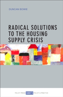 Radical solutions to the housing supply crisis