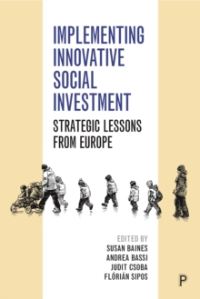 Implementing innovative social investment : Strategic lessons from Europe