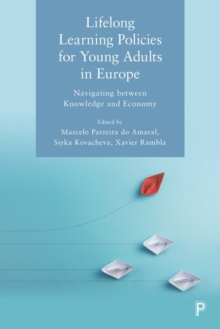 Lifelong Learning Policies for Young Adults in Europe : Navigating between Knowledge and Economy