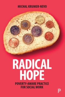 Radical Hope : Poverty-Aware Practice for Social Work