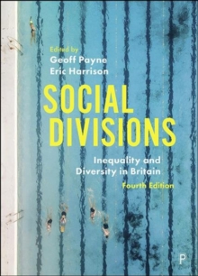 Social Divisions : Inequality and Diversity in Britain