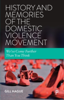 History and Memories of the Domestic Violence Movement : We've Come Further Than You Think