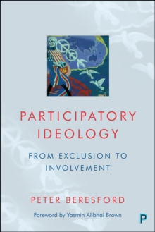 Participatory Ideology : From Exclusion to Involvement