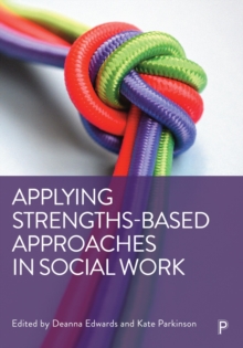 Applying Strengths-Based Approaches in Social Work