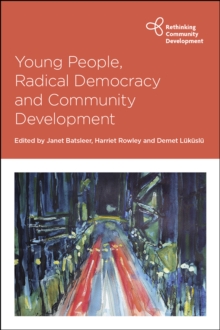 Young People, Radical Democracy and Community Development