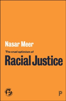 The Cruel Optimism of Racial Justice